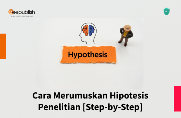 Cara Merumuskan Hipotesis Penelitian Panduan Deepublish Store