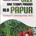Buku Komponen Gizi dan Terapi Pangan Ala Papua