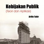 Kebijakan Publik - Teori dan Aplikasi
