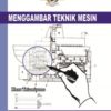 Buku Menggambar Teknik Mesin