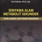 Buku Senyawa Alam Metabolit Sekunder Teori, Konsep, dan Teknik Pemurnian