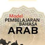 Buku Model Pembelajaran Bahasa Arab