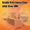 Buku Alat Ukur Keterampilan Berfikir Kritis Konsep Kimia untuk Siswa SMA