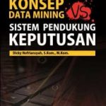 Buku Konsep Data Mining Vs Sistem Pendukung Keputusan
