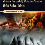 Buku Tindak Pidana Perzinaan: Dalam Perspektif Hukum Pidana Adat Suku Tolaki