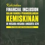 Buku Kebijakan Financial Inclusion dalam Rangka Penanggulangan Kemiskinan di Negara-negara Anggota G20