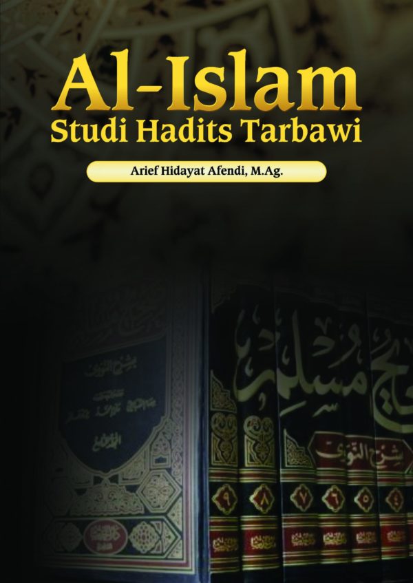 Buku Al-Islam Studi Hadits Tarbawi - Penerbit Deepublish Yogyakarta