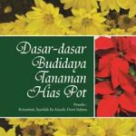 Buku Dasar Budidaya Tanaman Hias Pot