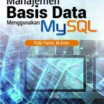 Buku Manajemen Basis Data Menggunakan MySQL