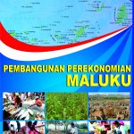 Buku Pembangunan Perekonomian Maluku