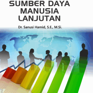 Buku Manajemen Sumber Daya Manusia Lanjutan