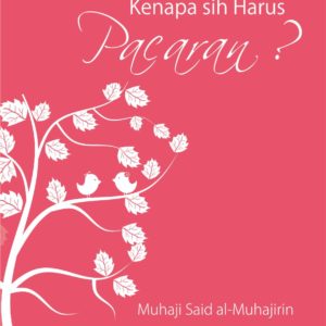 Novel Kenapa sih Harus Pacaran?