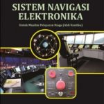 Buku Sistem Navigasi Elektronika Untuk Mualim Pelayaran Niaga (Ahli Nautika)
