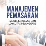 Buku Manajemen Pemasaran (Model Kepuasan dan Loyalitas Pelanggan)