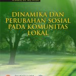 Buku Dinamika dan Perubahan Sosial pada Komunitas Lokal