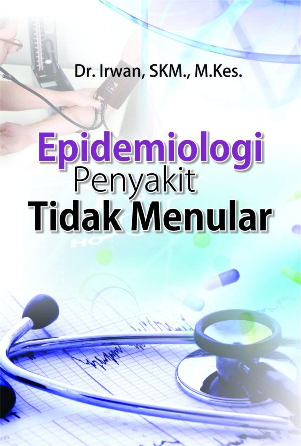 Buku Epidemiologi Penyakit Tidak Menular Penerbit Deepublish