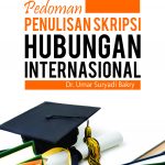 Buku Pedoman Penulisan Skripsi Hubungan Internasional