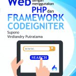 Buku Pemrograman Web dengan Menggunakan PHP dan Framework Codeigniter
