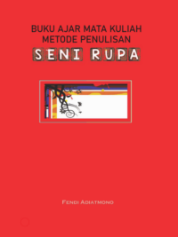 Buku Ajar Mata Kuliah Metode Penulisan Seni Rupa