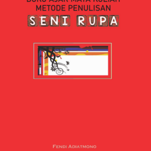 Buku Ajar Mata Kuliah Metode Penulisan Seni Rupa