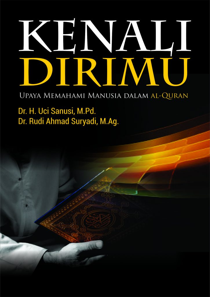 Buku Kenali Dirimu Upaya Memahami Manusia Dalam Al Quran