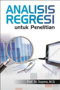 Buku Analisis Regresi Untuk Penelitian - Penerbit Deepublish