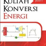 Buku Kuliah Konversi Energi Jilid 1