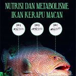 Buku Nutrisi dan Metabolisme Ikan Kerapu Macan