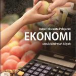 Buku Teks Mata Pelajaran Ekonomi untuk Madrasah Aliyah