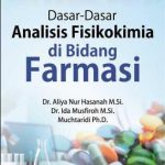 Buku Dasar-Dasar Analisis Fisikokimia di Bidang Farmasi