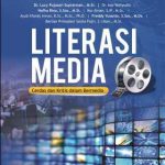 Buku Literasi Media: Cerdas dan Kritis dalam Bermedia