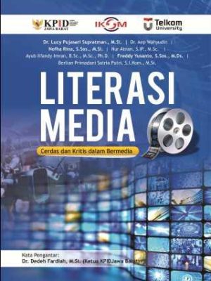 Buku Literasi Media: Cerdas dan Kritis dalam Bermedia