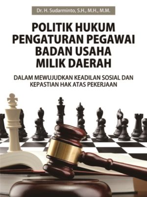 Buku Politik Hukum Pengaturan Pegawai