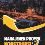 Buku Manajemen Proyek Konstruksi