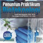 Buku Penuntun Praktikum Bioteknologi