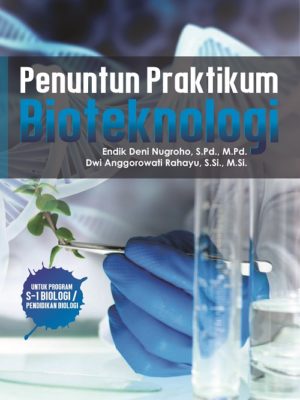 Buku Penuntun Praktikum Bioteknologi