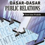 Buku Dasar-Dasar Public Relations Teori dan Praktik