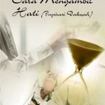 Buku Cara Mengambil Hati (Inspirasi Dakwah)