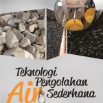 Buku Teknologi Pengolahan Air Sederhana