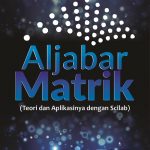 Buku Aljabar Matrik (Teori dan Aplikasinya dengan Scilab)