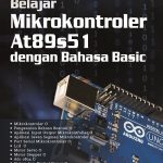 Buku Belajar Mikrokontroler AT89S51 dengan Bahasa Basic