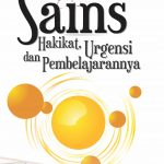 Buku Sains: Hakikat, Urgensi, dan Pembelajarannya
