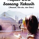 Novel: Titipan Do’a Seorang Kekasih (Amanah, Cita-Cita, dan Cinta)