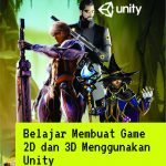 Buku Belajar Membuat Game 2D dan 3D Menggunakan Unity