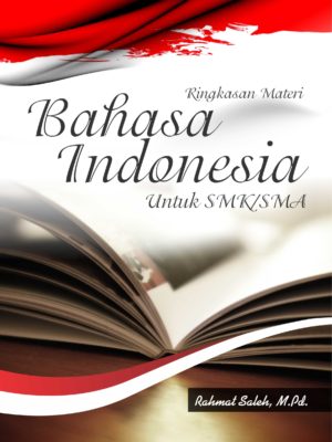 Buku Ringkasan Materi Bahasa Indonesia