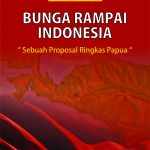 Buku Bunga Rampai Indonesia: Sebuah Proposal Ringkas Papua