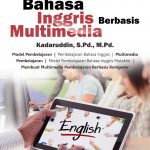 Buku Model Pembelajaran Bahasa Inggris Berbasis Multimedia