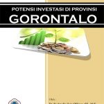 Buku Potensi Investasi di Provinsi Gorontalo