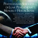 Buku Penyelesaian Sengketa di Luar Pengadilan Menurut Hukum Islam