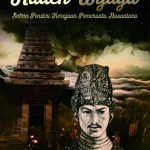 Buku Cerita Raden Wijaya Satria Pendiri Kerajaan Pemersatu Nusantara